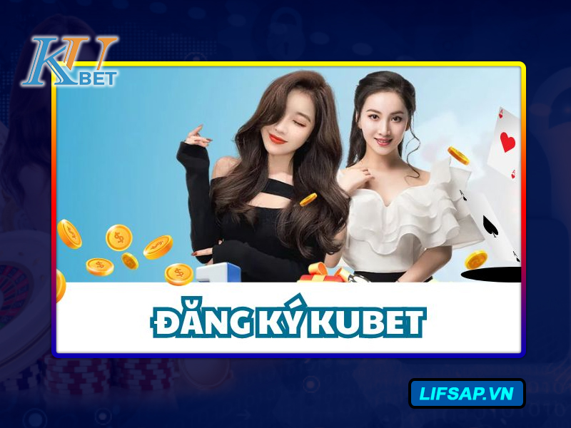 Hướng dẫn Kubet