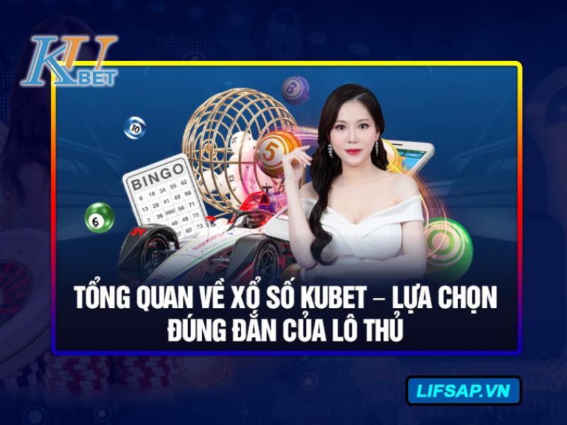 Xổ số Kubet