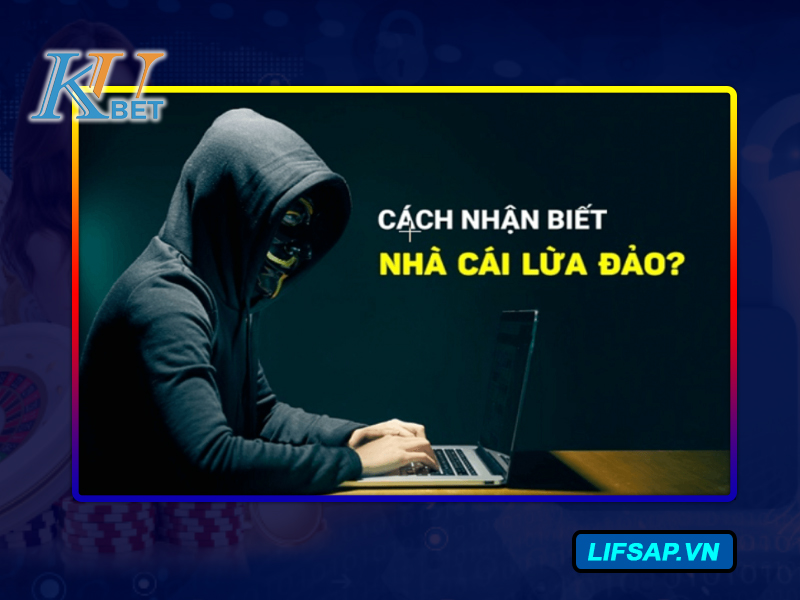 Sự thật về Kubet lừa đảo