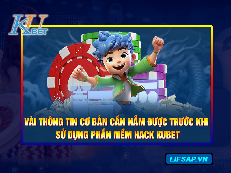 Phần mềm hack Kubet